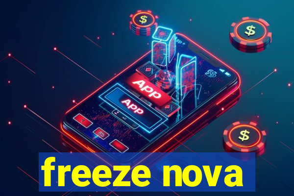 freeze nova